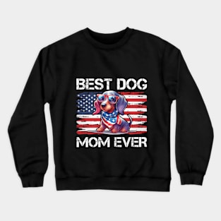 best dog mom ever Crewneck Sweatshirt